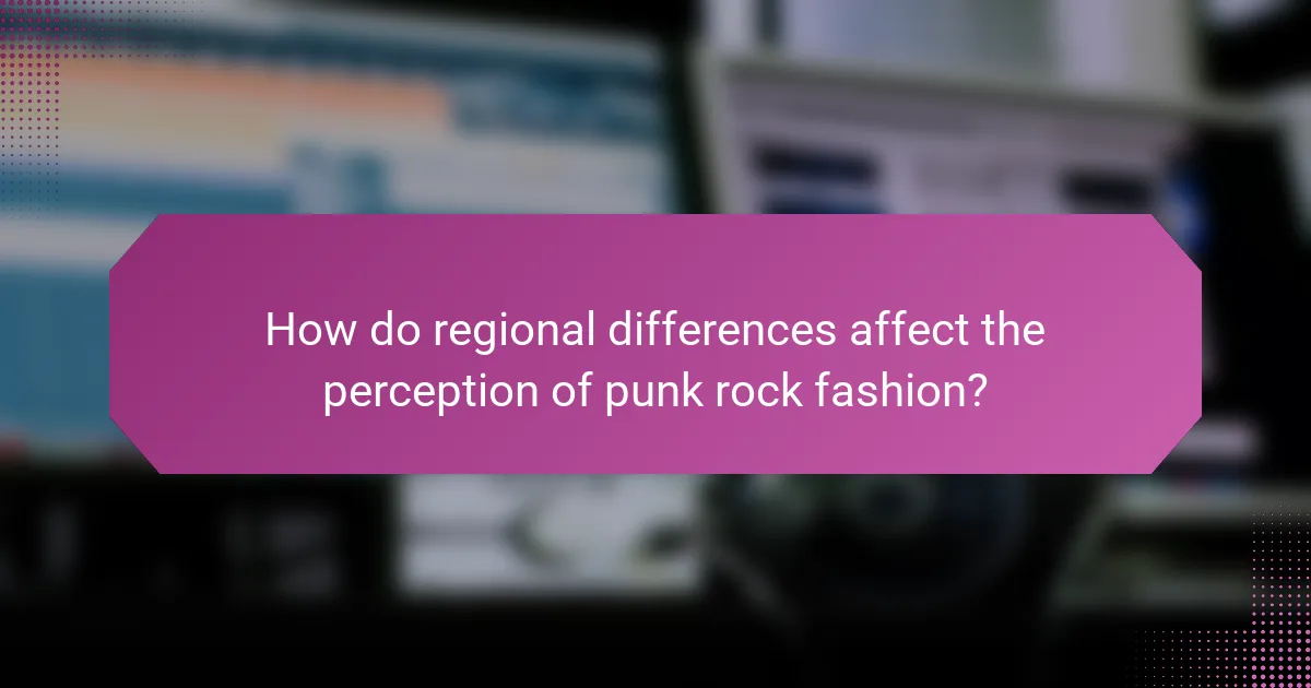 How do regional differences affect the perception of punk rock fashion?