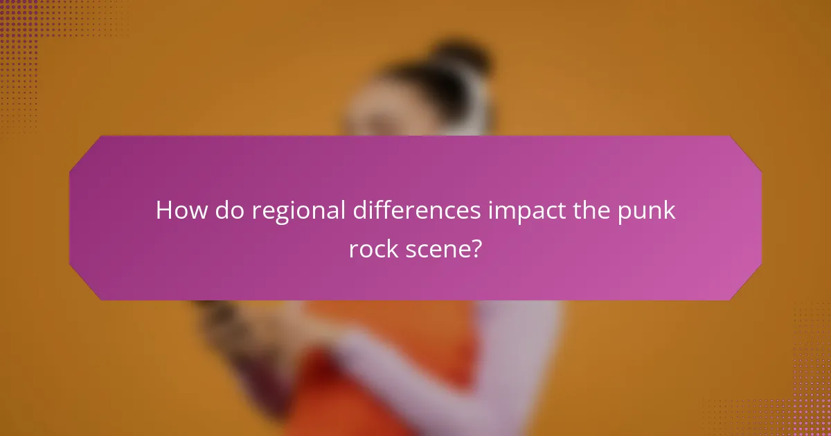 How do regional differences impact the punk rock scene?