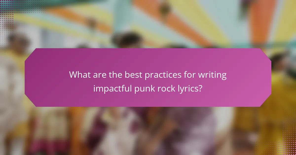 What are the best practices for writing impactful punk rock lyrics?